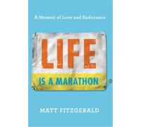 Matt Fitzgerald Life Is a Marathon (Copertina rigida)
