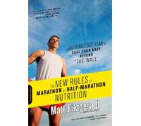 Matt Fitzgerald The New Rules of Marathon and Half-Marathon Nutritio (Tascabile)