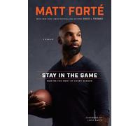 Matt Forté David L Thomas Stay in the Game (Copertina rigida)