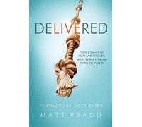 Matt Fradd Delivered: True Stories of Men (Tascabile)