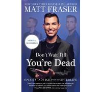 Matt Fraser Don't Wait Till You're Dead (Tascabile)