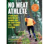 Matt Frazier Matt Ruscigno No Meat Athlete, Revised and Expanded (Tascabile)