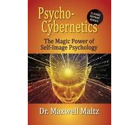 Matt Furey Maxwe Psycho-Cybernetics The Magic Power of Self Image Ps (Tascabile)