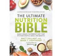 Matt Gallant Wade T. Lightheart The Ultimate Nutrition Bible (Copertina rigida)