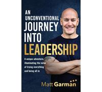 Matt Garman An Unconventional Journey Into Leadership (Tascabile)