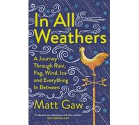 Matt Gaw In All Weathers (Tascabile)