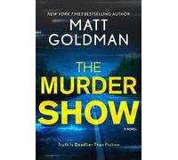 Matt Goldman The Murder Show (Copertina rigida)