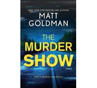 Matt Goldman The Murder Show (Tascabile)