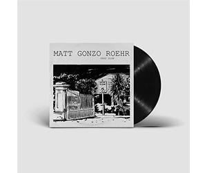Matt "Gonzo" Roehr - Dead Slow