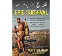Matt Graham Josh Young Epic Survival (Tascabile)