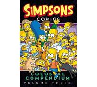 Matt Groening Simpsons Comics Colossal Compendium, Volume 3 (Tascabile)
