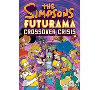 Matt Groening The Simpsons Futurama Crossover Crisis (Copertina rigida)