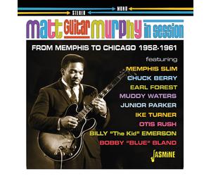 Matt 'Guitar' Murphy In Session - Memphis to Chicago 1952-1961 (CD)