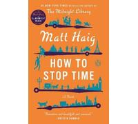Matt Haig How to Stop Time (Tascabile)