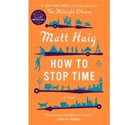 Matt Haig How to Stop Time (Tascabile)