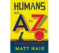 Matt Haig Humans: An A-Z (Tascabile)