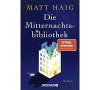 Matt Haig Sabin Die Mitternachtsbibliothek: Roman Der Nr.1 BookTok (Tascabile)