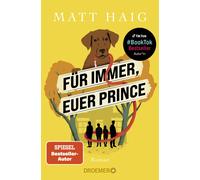 Matt Haig Tatja Für immer, euer Prince: Roman Vom Autor des SPIEGE (Tascabile)