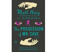 Matt Haig The Possession of Mr. Cave (Tascabile)