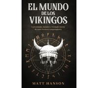 Matt Hanson El Mundo de los Vikingos (Tascabile)