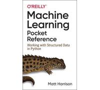 Matt Harrison Machine Learning Pocket Reference (Tascabile)