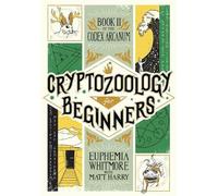 Matt Harry Cryptozoology for Beginners (Tascabile) Codex Arcanum