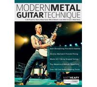 Mr Tim Pettinga Modern Metal Guitar Technique: Craft Powerful, Heavy (Tascabile)