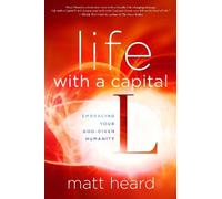 Matt Heard Life with a Capital L (Tascabile)