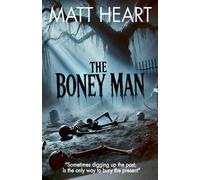 Matt Heart The Boney Man (Tascabile)