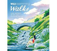 Matt Heason Wild Swimming Walks Peak District (Tascabile) Wild Swimming Walks