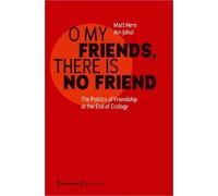 Matt Hern Am Johal O My Friends, There is No Friend (Tascabile)