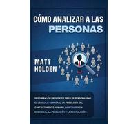 Matt Holden Cómo Analizar a las Personas (Copertina rigida)