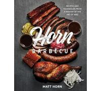Matt Horn Horn Barbecue (Copertina rigida)