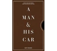 Matt Hranek A Man & His Car (Copertina rigida)