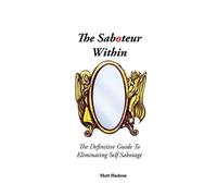 Matt Hudson The Saboteur Within (Tascabile)