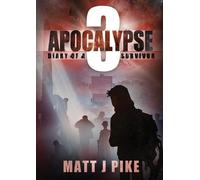 Matt J Pike Apocalypse (Tascabile) Apocalypse Survivors