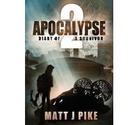Matt J Pike Apocalypse (Tascabile) Apocalypse Survivors