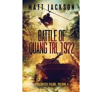 Battle of Quang Tri 1972: 4