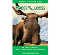 Matt Jackson Moose on the Loose (Tascabile)