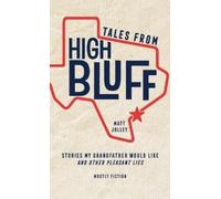 Matt Jolley Tales from High Bluff (Tascabile)