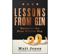 Lessons from Gin: Business the Four Pillars Way