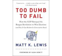 Matt K. Lewis Too Dumb to Fail (Tascabile)