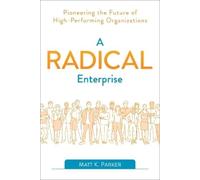 Matt K. Parker A Radical Enterprise (Tascabile)