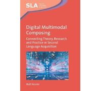 Matt Kessler Digital Multimodal Composing (Copertina rigida)