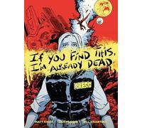 Matt Kindt Dan McDaid If You Find This, I'm Already Dead (Copertina rigida)