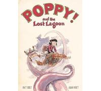 Matt Kindt Poppy and the Lost Lagoon (Copertina rigida)