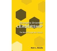 Matt L. Beadle Strengths Oriented Leadership (Tascabile)
