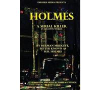 Matt Lake Herman Mudgett H H Holmes Holmes (Tascabile)