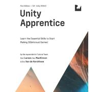 Matt Larson Ben MacKinnon Eric Van de Ker Unity Apprentice (First Ed (Tascabile)