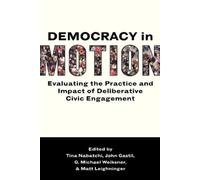 Matt Leighninger Democracy in Motion (Tascabile)
